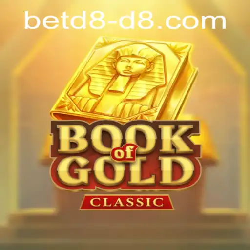 Exploring the World of BookOfGoldClassic and the Significance of Betd8 PH Login