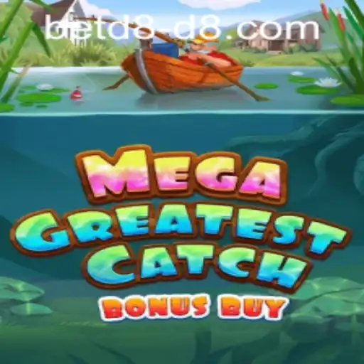 Discover MegaGreatestCatchBonusBuy: A New Wave in Online Gaming